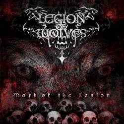 Legion Of Wolves : Mark of the Legion